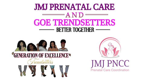 JMJ Prenatal Care & GOE Trendsetters