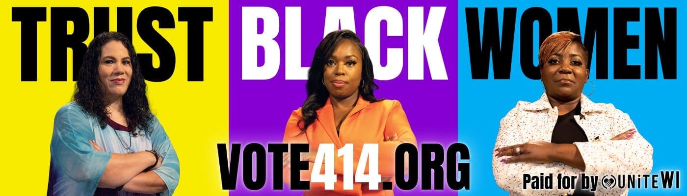 Trust Black Women billboard: Vote414.org